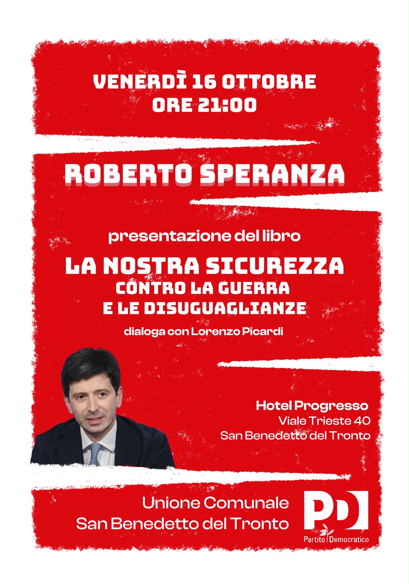 “La nostra Sicurezza. Contro la guerra e le disuguaglianze” - incontro con On. Roberto Speranza
